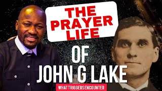 😱😱😱 THE PRAYER LIFE OF JOHN G LAKE  APOSTLE JOHNSON SULEMAN [upl. by Khano540]