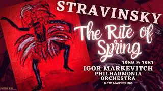 Stravinsky  The Rite of Spring Le Sacre du Printemps Cr Igor Markevitch 1959 1951 Remastered [upl. by Linnet]