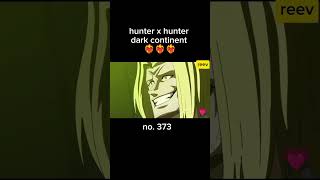 hxh dark continent no 373 darkcontinent marxisveercajutol hunterxhunter anime cartoonnetwork [upl. by Ardnayek889]