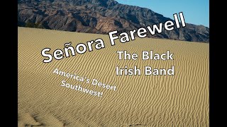 Senora Farewell The Black Irish Band Dedicated to Becky Peplow [upl. by Charity919]