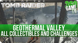 Rise of the Tomb Raider Geothermal Valley All Collectibles and All Challenge Locations [upl. by Balduin773]