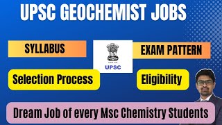 UPSC Geochemist jobs 🔥🔥  Dream Job of every MSc Chemistry students  Exam pattern of Geochemist [upl. by Kosak614]