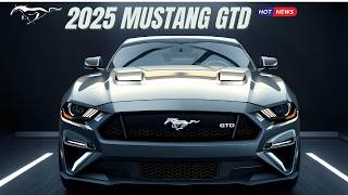 Unleashing the 2025 Mustang GTD Is This the Most Powerful StreetLegal Muscle Car Ever [upl. by Fernandez925]