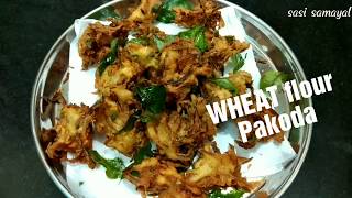 WHEAT PAkODA\￰கோதுமை மாவு பக்கோடா\wheat flour onion pakoda\onion pakoda\pakoda\intamil [upl. by Ecnerwal846]