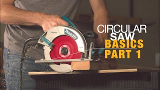 HOW TO USE A CIRCULAR SAW FOR BEGINNERS PART 1 [upl. by Ecnav]