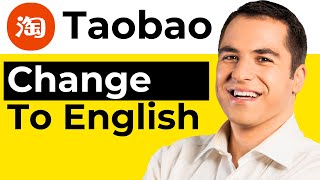 How To Change Taobao To English Easy Steps [upl. by Aiclid]