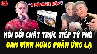 NÓNG Đàm Vĩnh Hưng Được Mời CHẤT VẤN Với Tỷ Phú TRỰC TIẾP TRÊN TRUYỀN HÌNH MRĐàm Có Phản Ứng Lạ [upl. by Siraval]