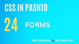 24 CSS Forms  CSS tutorial in Pashto [upl. by Nylzor845]