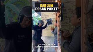 Kak gem pesan paket ytshorts komedi ngakakhabis funny kakgem fypシ゚viral [upl. by Mohammed121]