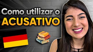 Tudo sobre o ACUSATIVO  Declinações do Alemão [upl. by Kalin]