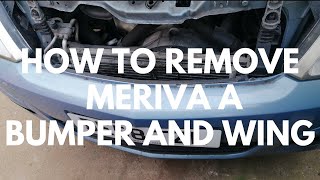 HOW TO REMOVE VAUXHALLOPEL MERIVA A BUMPER amp WING 20022010 [upl. by Recneps]