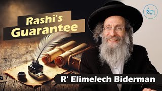 Rashis Guarantee  Rabbi Elimelech Biderman [upl. by Anitsuga]