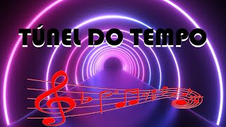 The Best of Tunel do Tempo [upl. by Sax]