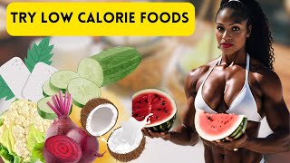 10 Incredible Low Calorie Foods That Guarantee Weight Loss [upl. by Karlotta596]