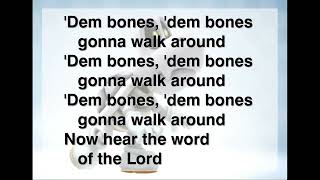 Dem Bones Song  Lyrics [upl. by Eisnil]