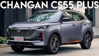 Changan CS55 Plus  The Ultimate SUV Breakdown and Test Drive [upl. by Anead]