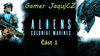 Aliens Colonial Marines DLC  Stasis Interrupted  CZSK Stream  Část 1 [upl. by Lutim]