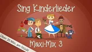 Sing Kinderlieder MaxiMix 3 Laurentia uvm  Kinderlieder zum Mitsingen  Sing Kinderlieder [upl. by Nalyak]