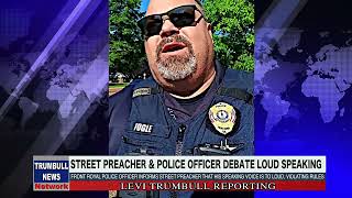 Police Officer Tells Preacher To Lower Speaking Voice in Public [upl. by Annaed809]