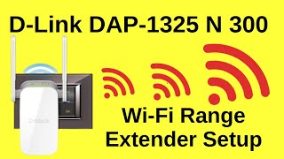 Setup DLink DAP1325 WiFi Extender [upl. by Ysdnyl]