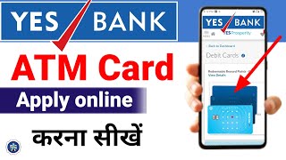 yes bank debit card apply online  how to apply yes bank debit card onlineyes bank net banking [upl. by Cassey]