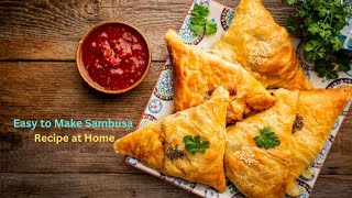 Easy to Make Sambusa Recipe at Home [upl. by Atwood39]