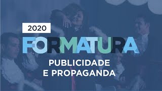 Formaturas 2020  Publicidade e Propaganda [upl. by Redienhcs]