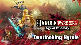 Overlooking Hyrule Map Selection  Hyrule Warriors Age of Calamity Soundtrack [upl. by Jorgenson858]