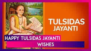 Tulsidas Jayanti 2024 Greetings Wishes Messages amp Quotes To Share On Birth Anniversary Of Tulsidas [upl. by Aitnyc114]