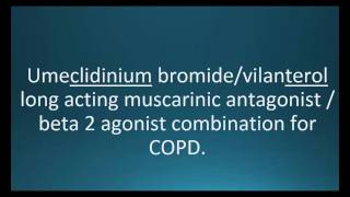 How to pronounce umeclidinium  vilanterol Anoro Ellipta Memorizing Pharmacology Video Flashcard [upl. by Robbyn512]