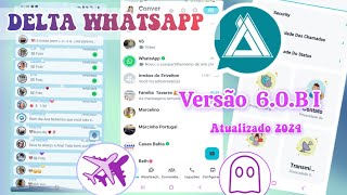 🔥Saiu Agora A nova versão 60BI atualizada do Delta Whatsapp nova aparência [upl. by Ahsener]