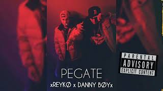 REYKØ  PEGATE  FT DANNY BØY AUDIO OFICIAL [upl. by Tutankhamen]