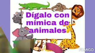 Dígalo con mímica de animales [upl. by Atcele]