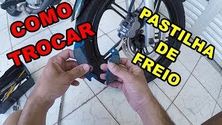 TUTORIAL  COMO TROCAR PASTILHA DE FREIO FAN 160 [upl. by Cerelly390]