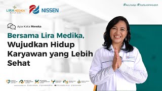 Wujudkan Hidup Karyawan yang lebih Sehat Melalui Pelayanan Rawat Jalan amp Inap  PT Nissen Chemitec [upl. by Nekial]