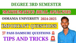 DEGREE 3RD SEMESTER MATHEMATICS REAL ANALYSIS IMPORTANT QUESTIONS 🚨 OSMANIA UNIVERSITY 202425 [upl. by Marcoux]