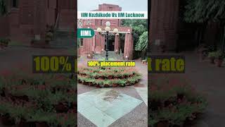 IIM Lucknow vs IIM Kozhikode  Which one is better shorts [upl. by Obola]