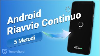 Il Telefono Android Continua a Riavviarsi Risolto Tutti gli Android supportati [upl. by Myron]