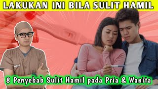 KENALI 8 Penyebab Sulit Hamil Pada Pria dan Wanita  dr Andi [upl. by Holladay]