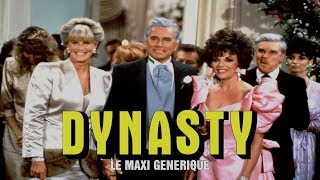 DYNASTY  maxi générique FAN MADE [upl. by Kristof]