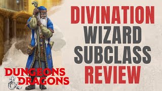 Divination Wizard  DampD 5e Subclass Series [upl. by Neleb]