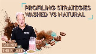 Behind the roast  Washed vs Natural Coffees Part 1 [upl. by Berta663]