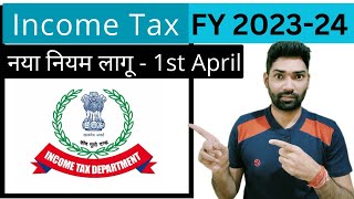 New income Tax Rules for FY 202324  New Income Tax Slab Rates  Income Tax Return 202324 [upl. by Timmi]