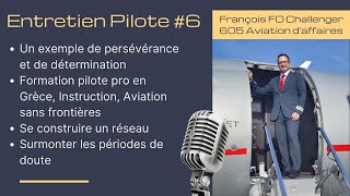 Entretien pilote 6  François FO aviation daffaires [upl. by Abagael]