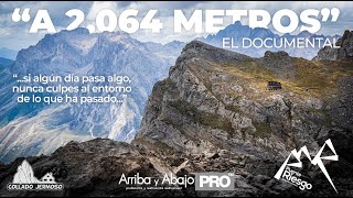 Documental quota 2064 metrosquot Refugio de Collado Jermoso Parque Nacional de Picos de Europa [upl. by Lindell877]