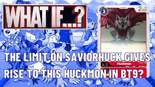 Digimon TCG WHAT IF  The Limit on Saviorhuckmon Gives Rise to this Huckmon in BT9 [upl. by Rhtaeh365]