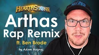 Arthas Rap Remix ft Ben Brode  Original track [upl. by Coretta]