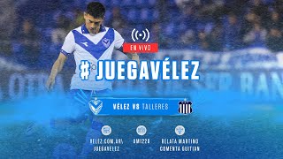 JuegaVélez Vélez Sarsfield vs Talleres  Copa de la Liga Profesional 2023  Fecha 12 [upl. by Service]