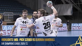 HIGHLIGHTS  MOLPick Szeged vs Elverum Handball  Round 8  EHF Champions League 202021 [upl. by Ellinnet875]