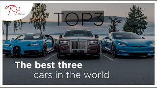 Top 3The best three cars in the world [upl. by Migeon940]